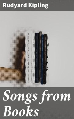 Songs from Books (eBook, ePUB) - Kipling, Rudyard