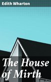 The House of Mirth (eBook, ePUB)