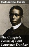 The Complete Poems of Paul Laurence Dunbar (eBook, ePUB)