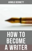 How to Become a Writer (eBook, ePUB)