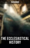 The Ecclesiastical History (eBook, ePUB)