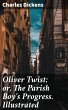 Oliver Twist; or, The Parish Boy's... - Bild 1