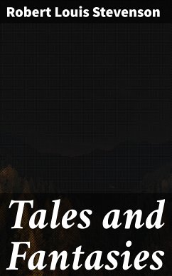 Tales and Fantasies (eBook, ePUB) - Stevenson, Robert Louis