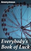 Everybody's Book of Luck (eBook, ePUB)