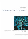 Menetetty vuosikymmen (eBook, ePUB)