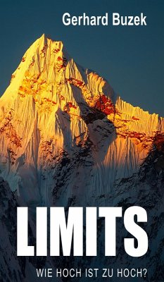Limits - Wie hoch ist zu hoch? (eBook, ePUB) - Buzek, Gerhard
