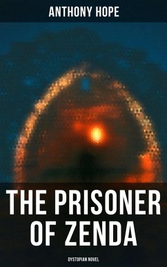 Cover The Prisoner of Zenda (Dystopian Novel) (eBook, ePUB)