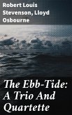 The Ebb-Tide: A Trio And Quartette (eBook, ePUB)