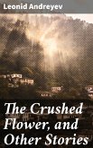 The Crushed Flower, and Other Stories (eBook, ePUB)