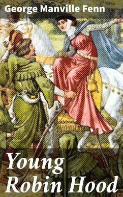 Young Robin Hood (eBook, ePUB) - Fenn, George Manville