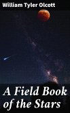 A Field Book of the Stars (eBook, ePUB)