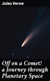 Off on a Comet! a Journey through Planetary Space (eBook, ePUB)