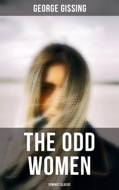 The Odd Women (Feminist Classic) (eBook, ePUB) - Gissing, George