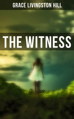 The Witness (eBook, ePUB) - Hill, Grace Livingston