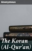 The Koran (Al-Qur'an) (eBook, ePUB)