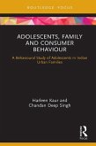 Adolescents, Family and Consumer Behaviour (eBook, PDF)