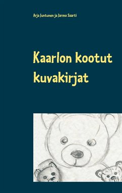 Kaarlon kootut kuvakirjat (eBook, ePUB) - Juntunen, Arja; Saarti, Jarmo