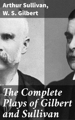 The Complete Plays of Gilbert and Sullivan (eBook, ePUB) - Sullivan, Arthur; Gilbert, W. S.