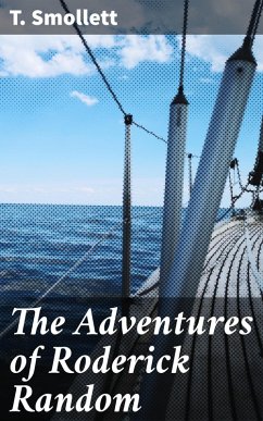 The Adventures of Roderick Random (eBook, ePUB) - Smollett, T.