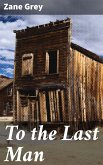 To the Last Man (eBook, ePUB)