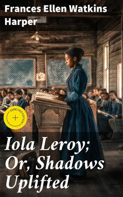 Cover Iola Leroy; Or, Shadows Uplifted (eBook, ePUB)