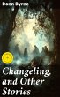 Changeling, and Other Stories (eBook,... - Bild 1