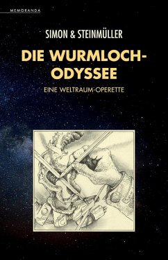 Die Wurmloch-Odyssee (eBook, ePUB) - Simon, Erik; Steinmüller, Angela; Steinmüller, Karlheinz