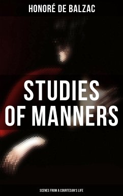 Studies of Manners: Scenes from a Courtesan's Life (eBook, ePUB) - de Balzac, Honoré