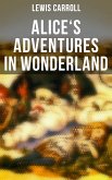 Alice's Adventures in Wonderland (eBook, ePUB)