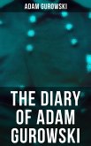 The Diary of Adam Gurowski (eBook, ePUB)