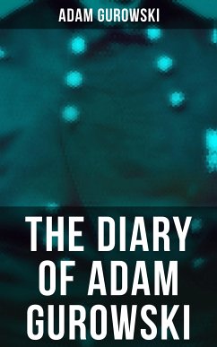 The Diary of Adam Gurowski (eBook, ePUB) - Gurowski, Adam