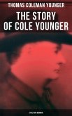 The Story of Cole Younger (Civil War Memoir) (eBook, ePUB)