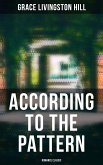 According to the Pattern (Romance Classic) (eBook, ePUB)