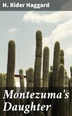 Montezuma's Daughter (eBook, ePUB)