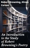 An Introduction to the Study of Robert Browning's Poetry (eBook, ePUB)