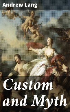 Custom and Myth (eBook, ePUB) - Lang, Andrew