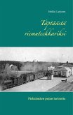 Täptäästä riemuteekkariksi (eBook, ePUB)
