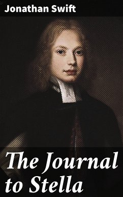 The Journal to Stella (eBook, ePUB) - Swift, Jonathan