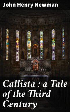 Callista : a Tale of the Third Century (eBook, ePUB) - Newman, John Henry