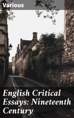 English Critical Essays: Nineteenth Century (eBook, ePUB) - Various