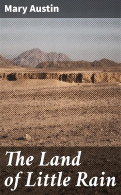 The Land of Little Rain (eBook, ePUB) - Austin, Mary