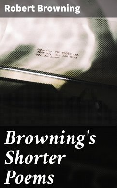 Browning's Shorter Poems (eBook, ePUB) - Browning, Robert