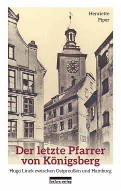 Der letzte Pfarrer von Königsberg (eBook, PDF) - Piper, Henriette