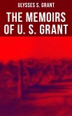 The Memoirs of U. S. Grant (eBook, ePUB)