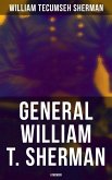 General William T. Sherman: A Memoir (eBook, ePUB)