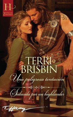 Una peligrosa tentación - Seducida por un highlander (eBook, ePUB) - Brisbin, Terri