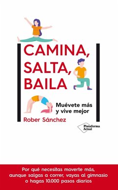 Camina, salta, baila (eBook, ePUB) - Sánchez, Rober