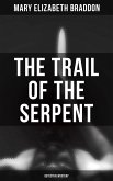 The Trail of the Serpent (Detective Mystery) (eBook, ePUB)