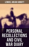 Personal Recollections and Civil War Diary (eBook, ePUB)