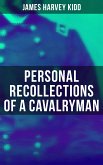 Personal Recollections of a Cavalryman (eBook, ePUB)